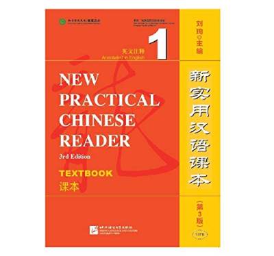 New Practical Chinese Reader [3rd Edition] Textbook 1 [annotated in English] von Beijing Language and Culture University Press